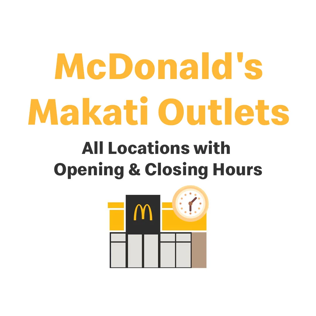 McDonald's Makati Outlets Locations with Hours