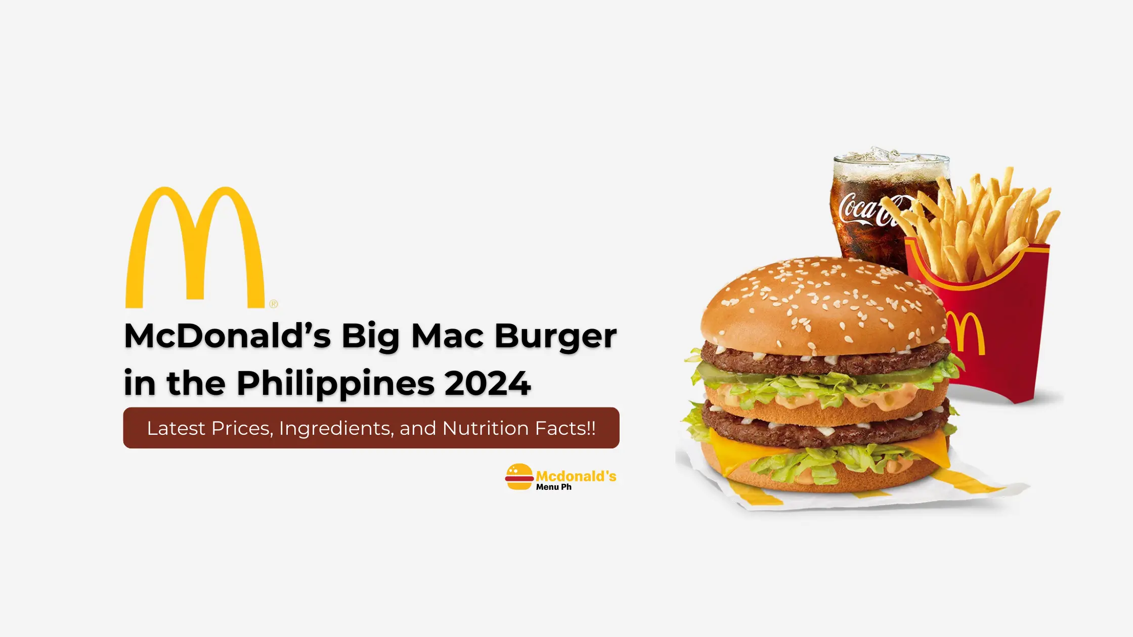 McDonald's Big Mac Burger Philippines 2024 - Prices, Ingredients, Nutritions & Allergens Info