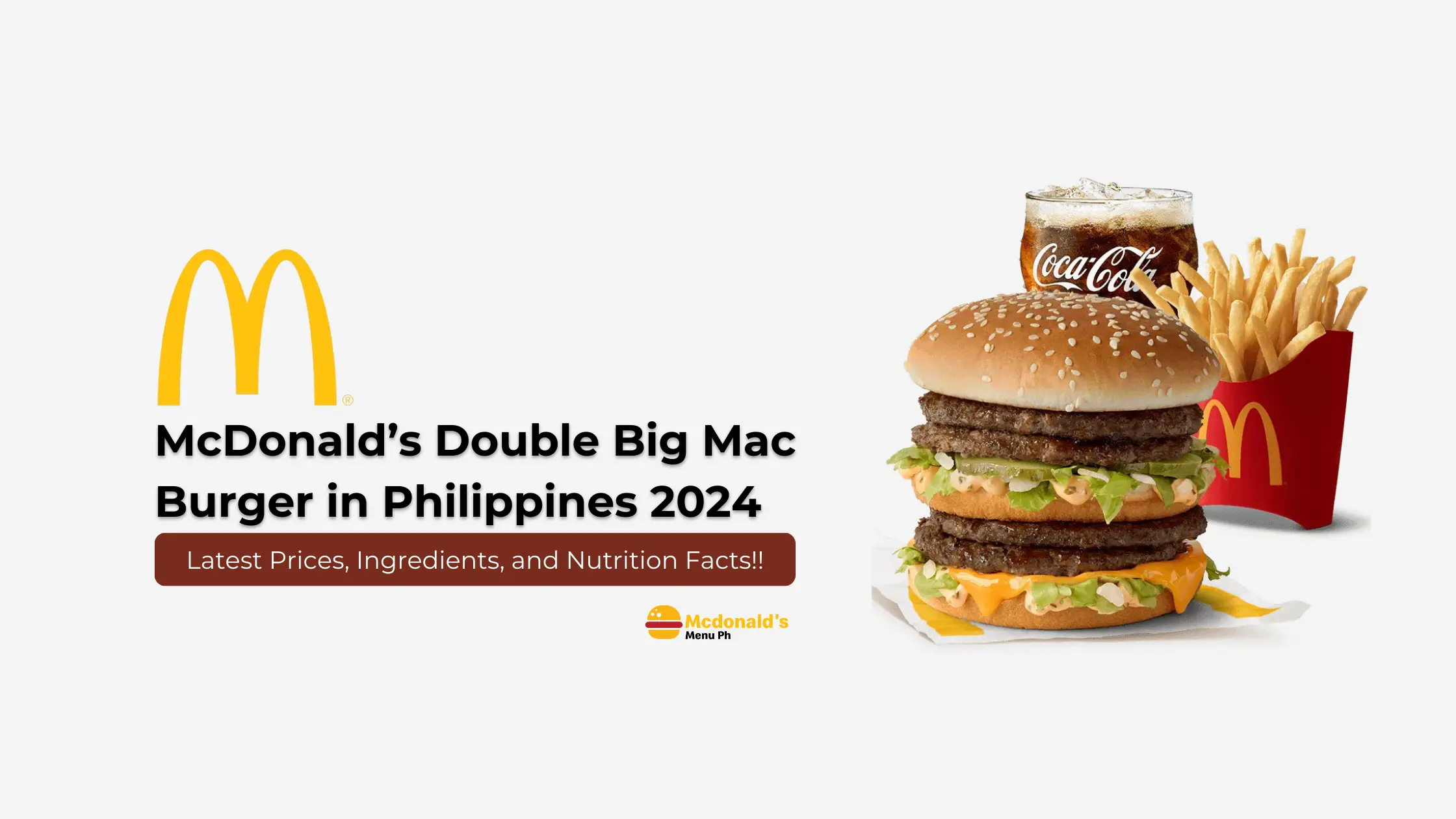 Double Big Mac Burger Price in Philippines - Ingredients. Nutritions, & More